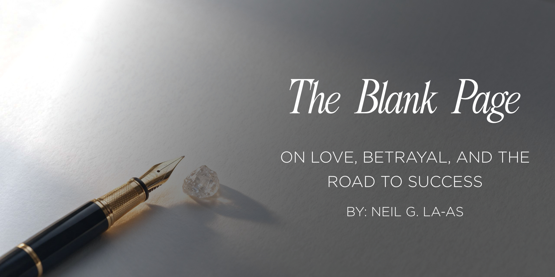 Blank Page: On Love, Betrayal, and the Road to Success